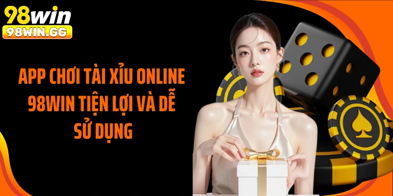 App Chơi Tài Xỉu Online