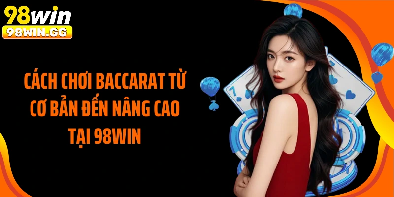 Cách Chơi Baccarat