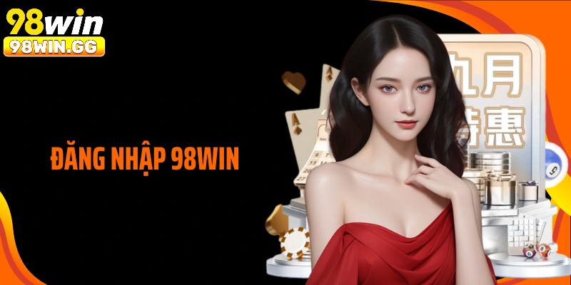 Đăng Nhập 98WIN